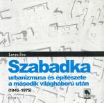 Szabadka urbanizmusa és építészete a második világháború után (1945–1975)